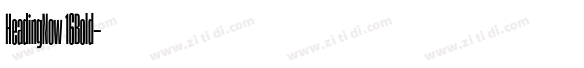 HeadingNow 16Bold字体转换 HeadingNow 16Bold字体转换